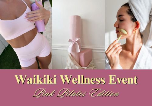 Image promoting "Waikiki Wellness Event: Pink Pilates Edition" with women in pink athletic wear and skincare routine.